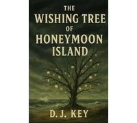 The Wishing Tree of Honeymoon Island
