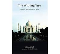 The Wishing Tree Subhash Kak (Auteur)