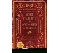 The Wit and Wisdom of Discworld