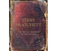 The Wit And Wisdom Of Discworld