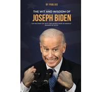 The Wit And Wisdom Of Joseph Biden