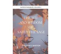 The Wit and Wisdom of Safed the Sage (Safed's Parables)