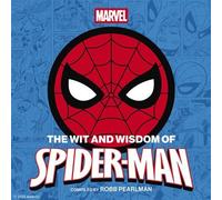 The Wit and Wisdom of Spider-Man Quotes and Life Lessons from Your Favorite Superhero - PEARLMAN ROBB - Cider Mill Press - ebook (ePub illustré) - Livre