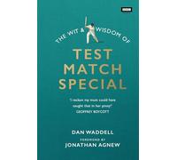 Dan Waddell – The Wit and Wisdom of Test Match Special