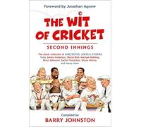 The Wit of Cricket: The Perfect Antidote to the Ashes!