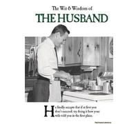 The Wit & Wisdom Of The Husband
