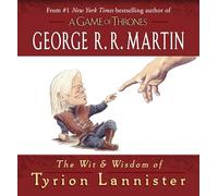 The Wit & Wisdom of Tyrion Lannister