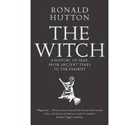 The Witch: A History of Fear, from Ancient Times to the Present [Paperback] NEUF