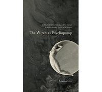 The Witch As Psychopomp