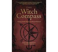The Witch Compass: Working With the Winds in Traditional Witchcraft