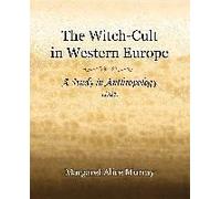 The Witch-Cult In Western Europe (1921)