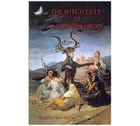 The Witch Cult In Western Europe