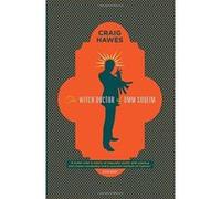 The Witch Doctor of Umm Suqeim Craig Hawes (Auteur)