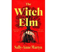 The Witch Elm - Sally-Anne Martyn - Boldwood Books - ebook (ePub) - Livre