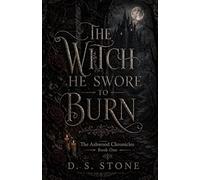 The Witch He Swore to Burn
