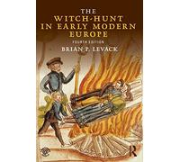 The WitchHunt in Early Modern Europe by Levack & Brian P. The University of Texas at Austin & USA Brian P Levack, (Auteur)