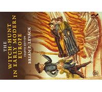 The Witch-Hunt in Early Modern Europe / The Witchcraft Sourceboo
