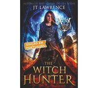 The Witch Hunter, Livro 3, uma aventura de ação e fantasia urbana: Magia de Sangue, Edição em Português, uma série completa de 6 livros