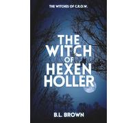 The Witch of Hexen Holler: A Sapphic paranormal romance