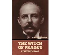 The Witch of Prague: A Fantastic Tale