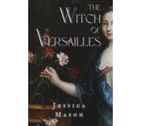 The Witch of Versailles