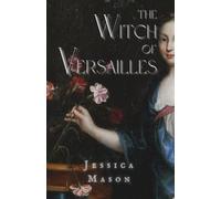 The Witch of Versailles