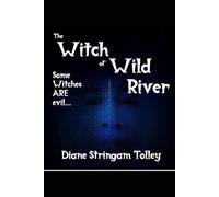The Witch of Wild River: Some witches ARE evil...
