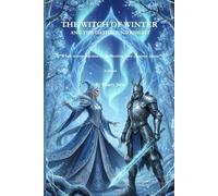 The Witch of Winter and the Oathbound Knight