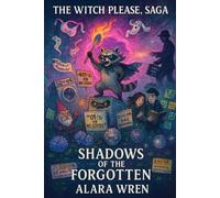 The Witch, Please Saga: Book Two: Shadows of the Forgotten