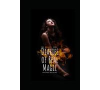 The Witch’s Fire: Diaries of Real Magic: A Journal of Spells, Secrets, and Real Moments in Magic