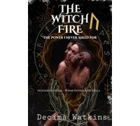The Witch’s Fire: The Power I Never Asked For (Extended Edition)