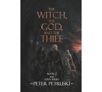 The Witch, the God, and the Thief
