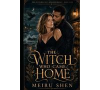 The Witch Who Came Home: A Steamy Paranormal Witch Romance Set in the Coastal Town of Morrowmere