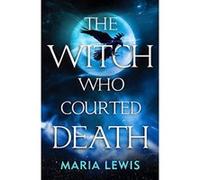 The Witch Who Courted Death: A spellbinding read for Halloween 2018 - [Version Originale] Inconnu (Auteur)