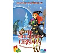 The Witch Who Killed Christmas: A Wonky Inn Christmas Cozy Mystery Special