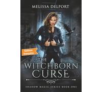 The Witchborn Curse: Magie de l’Ombre - Tome 1