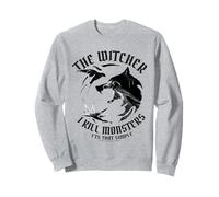 The Witcher I Kill Monsters Sweatshirt