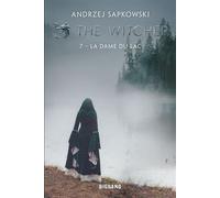The Witcher (Sorceleur), T7 : La Dame du lac