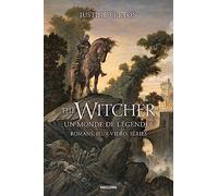 The Witcher, un monde de légendes : romans, jeux vidéo, séries