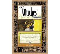 The Witches' Almanac: Issue 31, Spring 2012 To Spring 2013