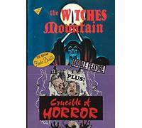 The Witches Mountain/Crucible of Horror