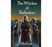 The Witches of Balladero: Book Five in the Tenerife Noir series of Danny Mclinden’s Adventures