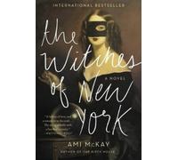 The Witches of New York by Mckay, Ami [Paperback] NEUF