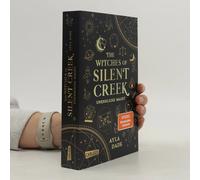 The Witches Of Silent Creek 1: Unendliche Macht