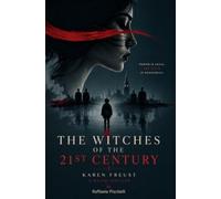 The Witches of the 21st Century: Karen Freust a Major Thriller