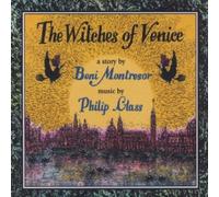 The Witches of Venice by Philip Glass