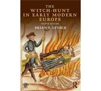The WitchHunt in Early Modern Europe by Levack & Brian P. The University of Texas at Austin & USA Brian P Levack, (Auteur)