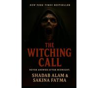 THE WITCHING CALL: NEVER ANSWER AFTER MIDNIGHT