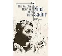The Witching Hour And Other Plays By Nina Sadur