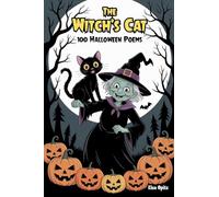 The Witch's Cat: 100 Halloween Poems